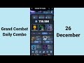 grand combat daily combo 26 27 december grand combat daily combo today