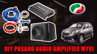 CARA PASANG AUDIO AMPLIFIER 4 CHANNEL PERODUA MYVI | DIY PROJECT AUTOMOTIVE MCO