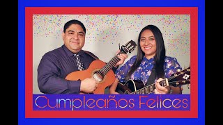 Noe y Ruth Campos: Cumpleaños Felices