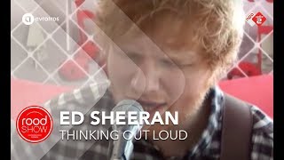 Ed Sheeran - 'Thinking Out Loud' live @ Roodshow