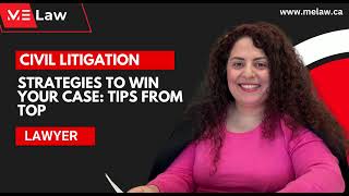 Civil Litigation Strategies to Win Your Case: Tips from Top Lawyers