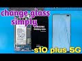 Samsung s10 plus 5G glass replacement | repair glass S10 5G