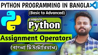 Assignment Operators in Python | Python | Lecture - 12