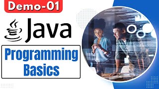 Java Demo 01 | Java Programming Basics | Java Programming Tutorial for Beginners | Harsha Trainings