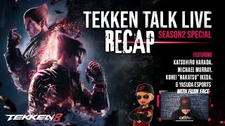 Tekken Talk RECAP for SEASON 2 !!