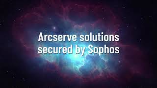 Neutralize Ransomware with Arcserve Solutions Secured by Sophos