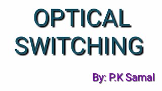 #Optical Switching