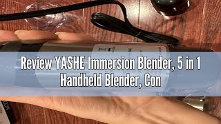 Review YASHE Immersion Blender, 5 in 1 Handheld Blender, Continuously Variable Speed, Stainless Stee