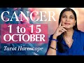 CANCER Tarot reading from 1st to 15th October 2024