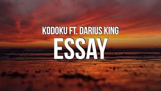 Kodoku ft. Darius King - Essay (Lyrics)