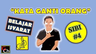 Kata Ganti Orang | Belajar SIBI Sistem Isyarat Bahasa Indonesia #4