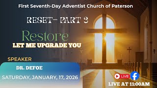 Reset-Part 3| Restore- Let Me Upgrade You| Dr. David Defoe| January 17th