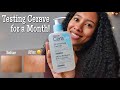 Testing Cerave SA Cleanser for One Month!