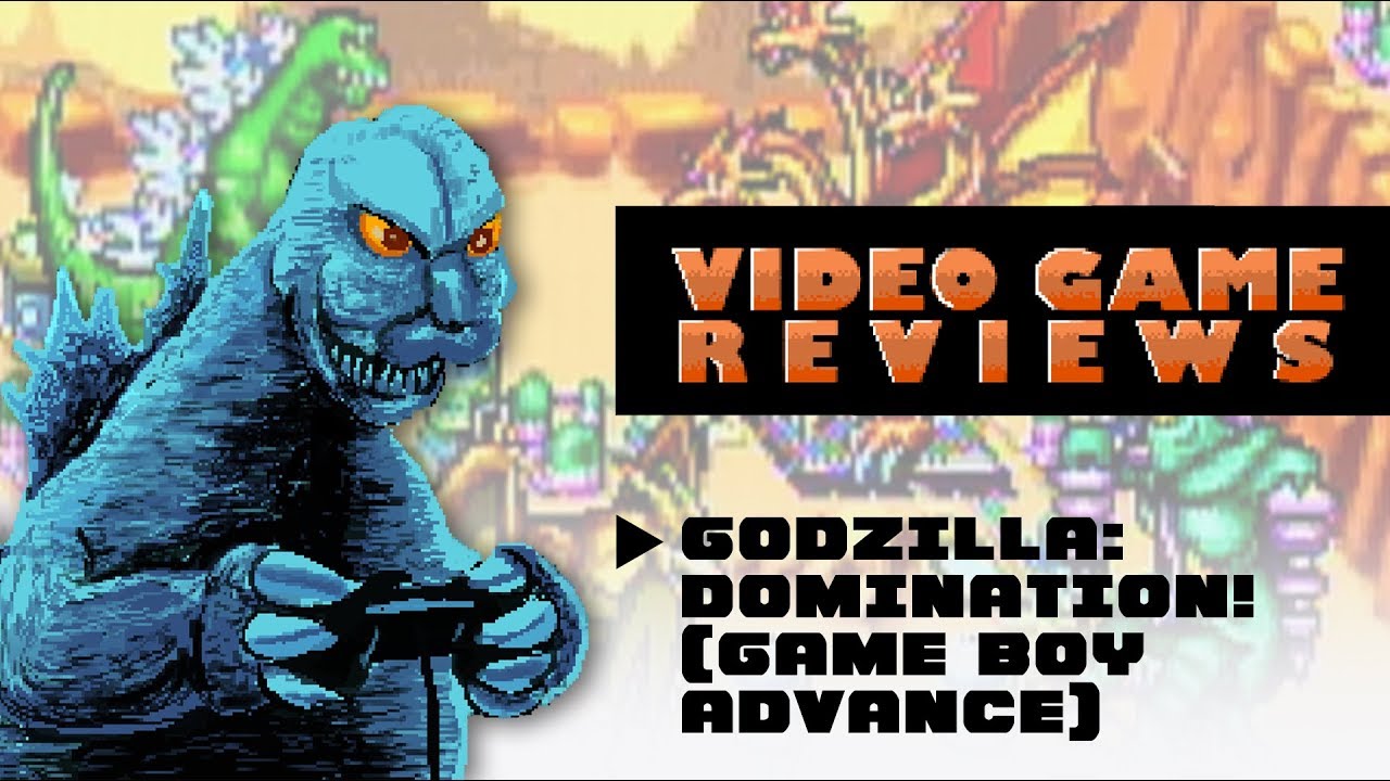 Godzilla: Domination! (Game Boy Advance) - MIB Video Game Reviews Ep 9 ...