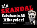 bİr skandal sabahattin ali hikayeleri sesli kitap dinle türk edebiyatı klasikleri