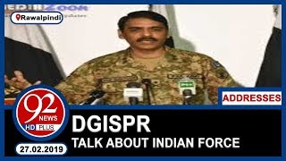 DG ISPR addresses press conference on Indian LoC breach | 26 February 2019 | 92NewsHD
