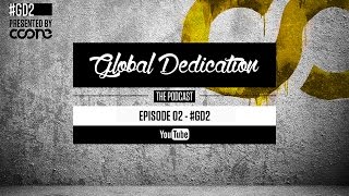 Global Dedication - Episode 02 #GD2