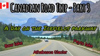 Canadian Road Trip Part 3 | A Day on the Icefields Parkway | Rocky Mountains