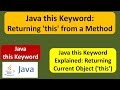 Java this Keyword: Returning 'this' from a Method | Java Tutorial