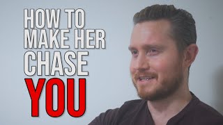 One Simple Tactic to Get Her Chasing YOU
