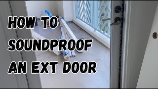 How to sound proof exterior door using 2 doors