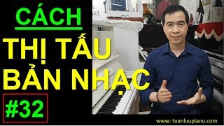 ✅ #32 | Cách Thị Tấu Bản Nhạc Dễ Nhất | Thị Tấu Khi Chơi Piano | Tuấn Lưu Piano |