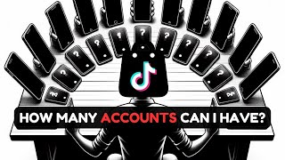 How many accounts can I have as an TikTok Shop Affiliate? (a lot)