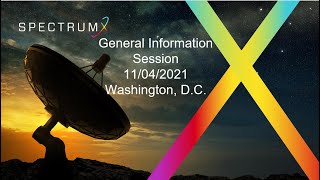 SpectrumX General Information Session, November 4, 2021