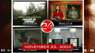 24 ORAS - Hagupit ni BAGYONG Unding Coverage [22-NOV-2004]