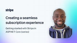Creating a seamless subscription experience with .NET and Stripe