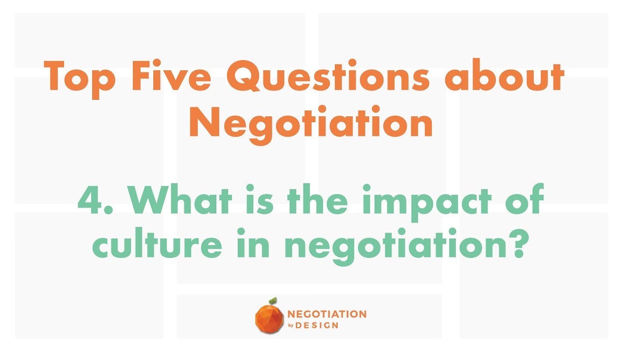 What Is The Impact Of Culture In Negotiation?/Negotiation By Design ...