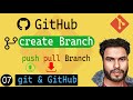 Creating, Pulling, and Pushing Branches on GitHub