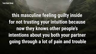 DMTODF||THIS MASCULINE FEELING GUILTY INSIDE FOR NOT TRUSTING YOUR INTUITION...