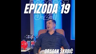 EP.19/DRUGI DEO - DRAGAN ŠKRBIĆ: MADRID, BARSELONA, SLOVENIJA... PROSINEČKI I NADIMAK \