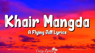 Download Lagu Khair Mangda Atif Aslam A Flying Jatt... MP3 Gratis