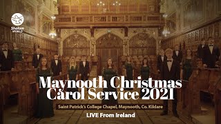 Maynooth Christmas Carol Service 2021 | St. Patrick’s College Chapel, Maynooth | LIVE from Ireland