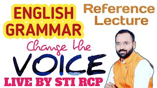 7 PM LIVE:ENGLISH GRAMMAR  (Change the VOICE) REFERENCE Lecture by STI RCP|MPSC PSI STI सरळसेवा