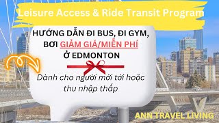 EDMONTON Leisure Access \u0026 Ride Transit - How to save more than $1,000/year for bus and leisure?