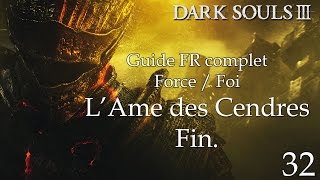 [Dark Souls 3] Guide FR HD - 32 - Fin