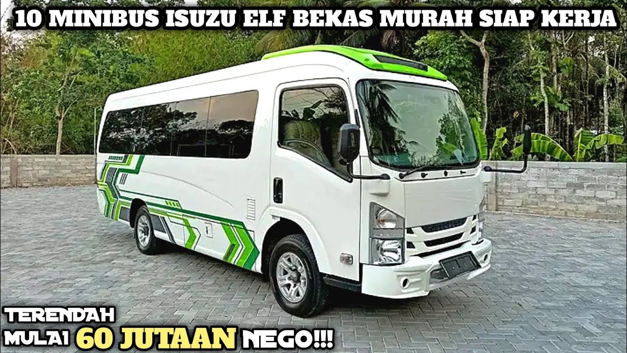 HARGA MINIBUS ISUZU ELF BEKAS MURAH || MULAI 60 JUTA NEGO || UPDATE ...