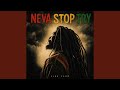 Neva Stop Try