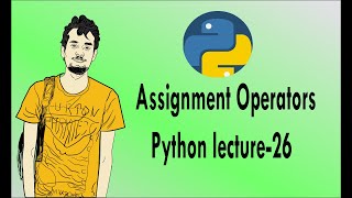 Python bangla tutorials -26 (Assignment Operators)