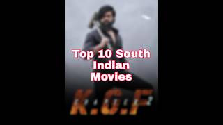 Top 10 South Indian movie/#youtubeshorts #shots #south