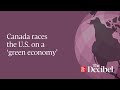 Canada races the U S  on a ‘green economy’ - #podcast