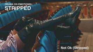 Clara Mae - Not Ok (Stripped) [Official Audio]