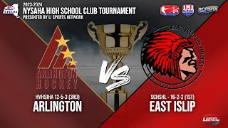 NYSAHA High School Club Tournament | Game 1 - East Islip vs Arlington