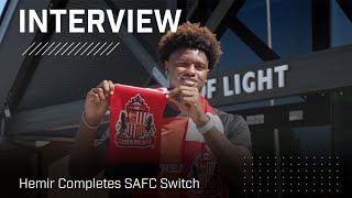 '‘This is a big move for me’' | Hemir Completes SAFC Switch | Interview