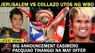 Melvin Jerusalem Vs Oscar Collazo Utos Ng WBO,Big Annoucement Daw laban Casimero,Pacquiao Crawford