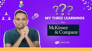 3 learnings from McKinsey | Why are these important learnings?