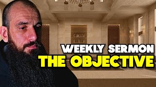 Weekly Sermon | The Objective